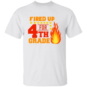 Fired Up For 4th Grade Youth 100% Cotton T-Shirt